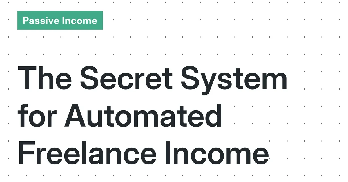 Automated Freelance Service Systems: A Realistic Guide to Building Sustainable Income