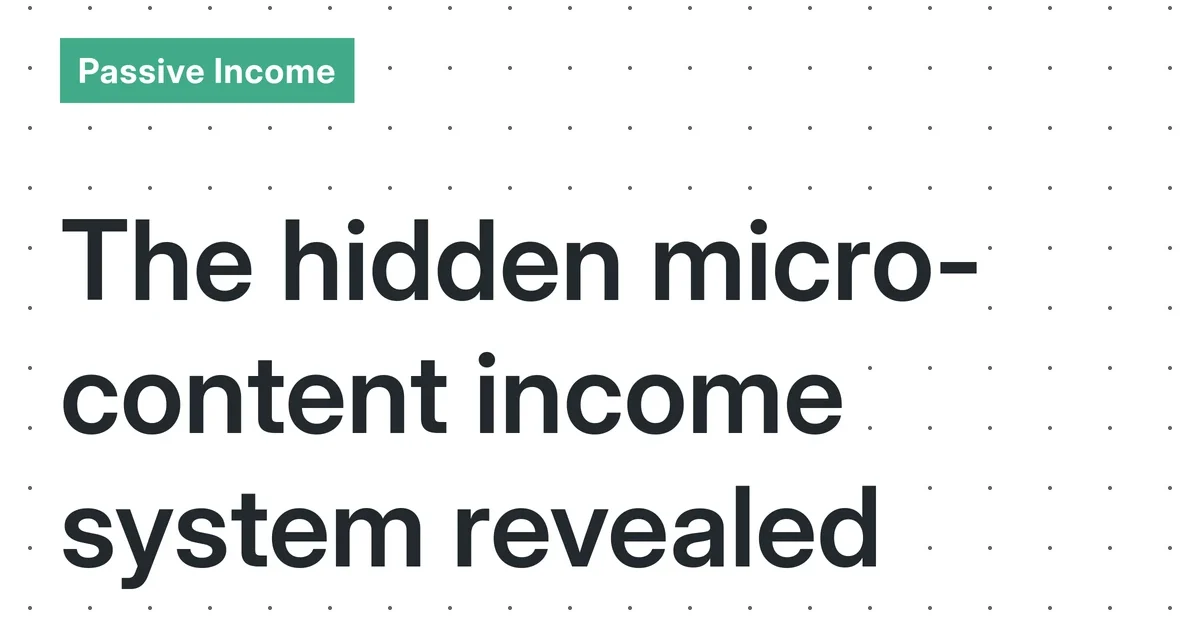 Automated Micro-Content Systems: A Realistic Guide to Building Sustainable Income