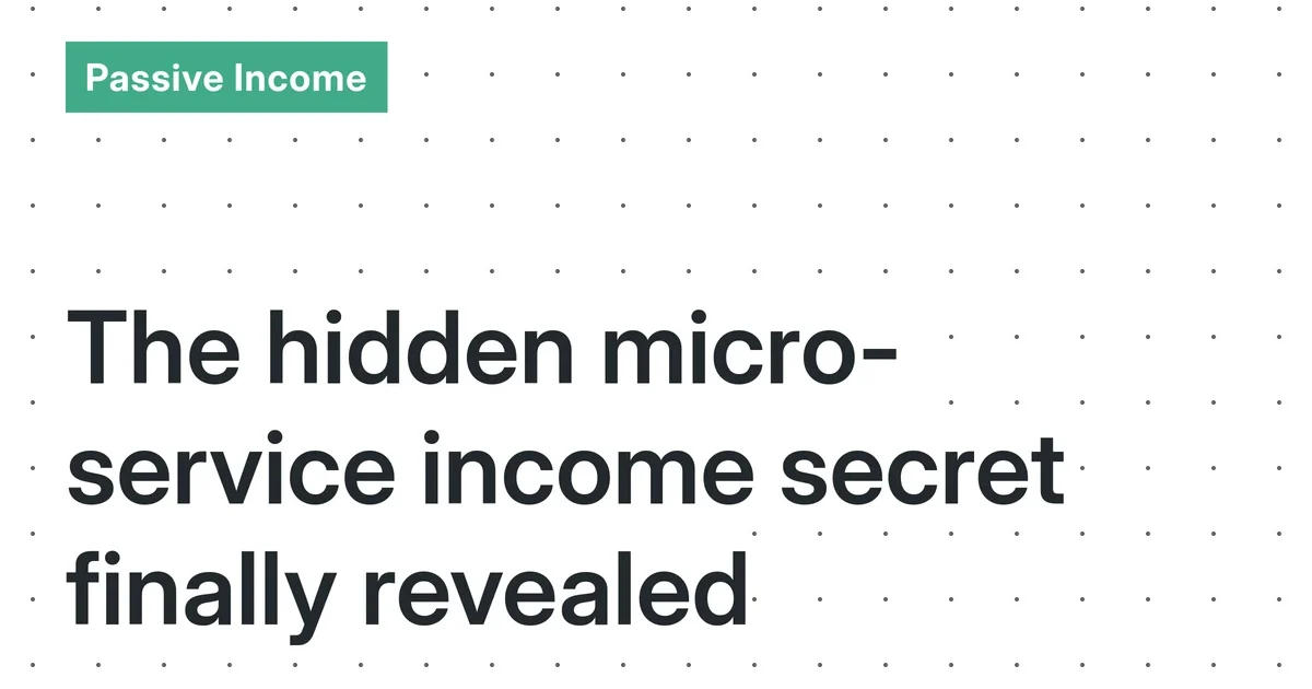 Automated Micro-Service Systems: A Realistic Guide to Building Sustainable Income