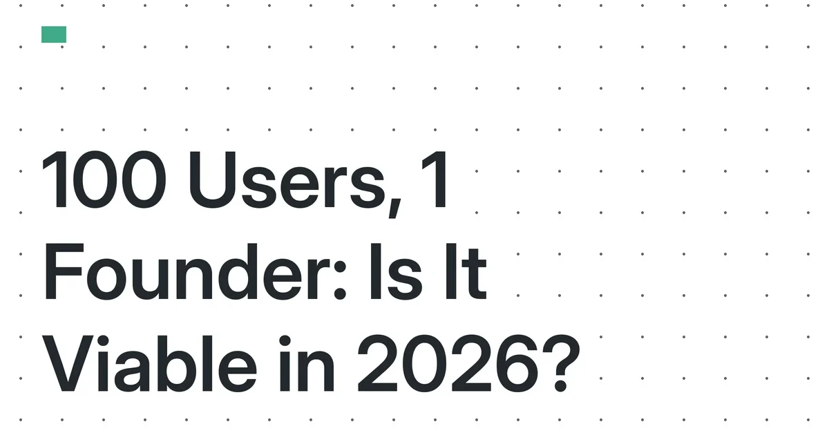 The 100-User Micro-SaaS: Is a Fully Automated, Single-Person Business Financially Viable in 2026?