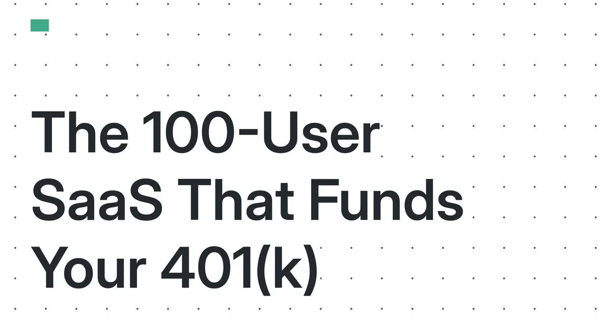 The 2026 Retirement-Founder Math: Can a 100-User Micro-SaaS Fund Your 401(k) and HSA?