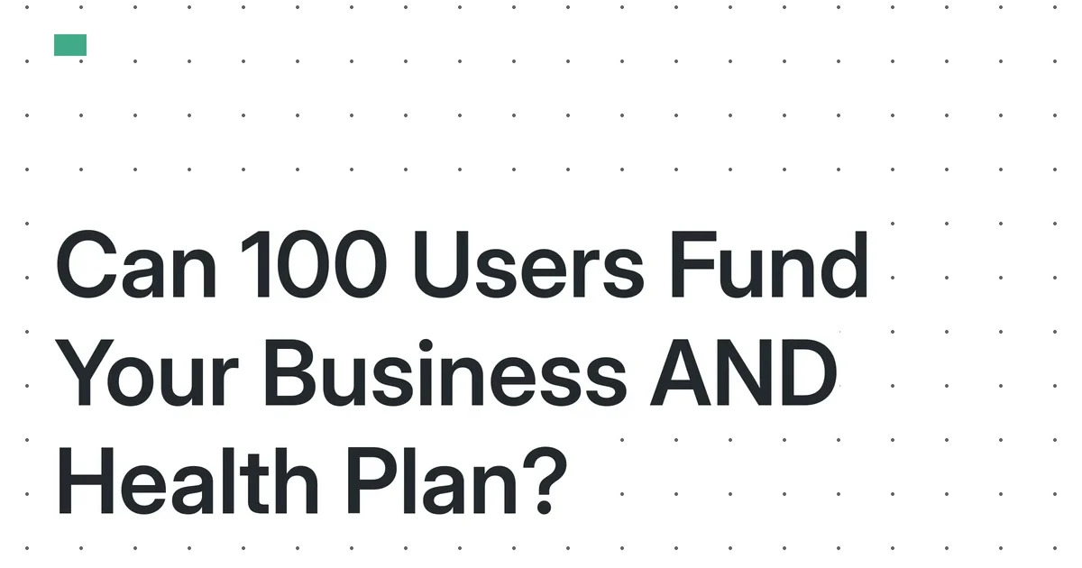The 2026 HDHP-HSA Micro-SaaS Equation: Can 100 Users Fund Your Business and a High-Deductible Health Plan?