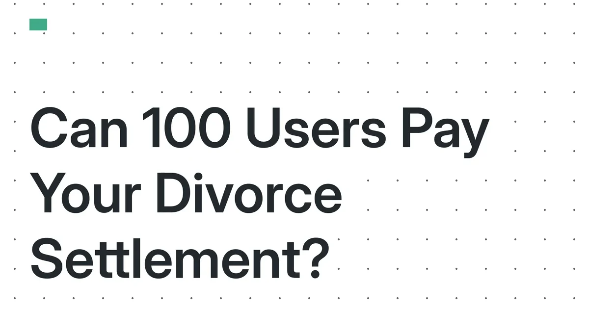 The 2026 Financial Reality Check: Can a 100-User Micro-SaaS Fund Your Business and a Divorce Spousal Support Obligation?