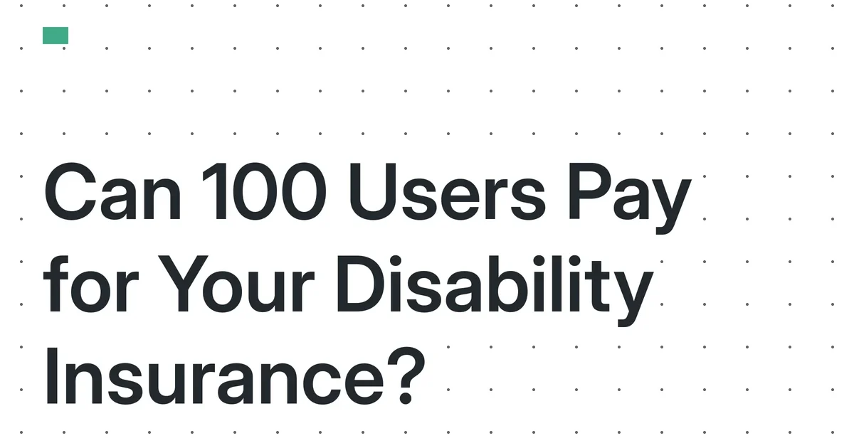 The 2026 Micro-SaaS Disability Insurance Test: Can 100 Users Fund a Solo Founder’s Long-Term Income Protection Policy?
